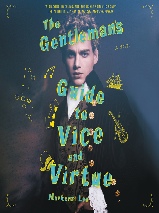 Title details for The Gentleman's Guide to Vice and Virtue by Mackenzi Lee - Available